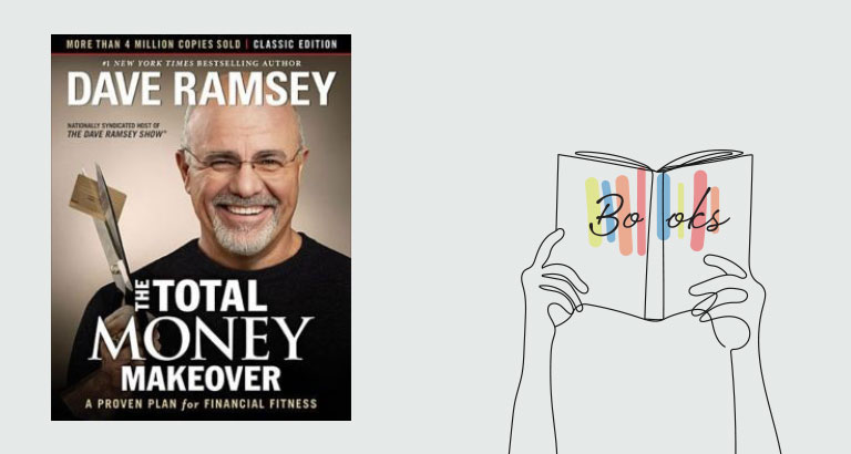 The Total Money Makeover- A Proven Plan for Financial Fitness