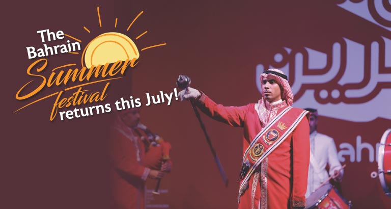 The Bahrain Summer Festival returns this July!